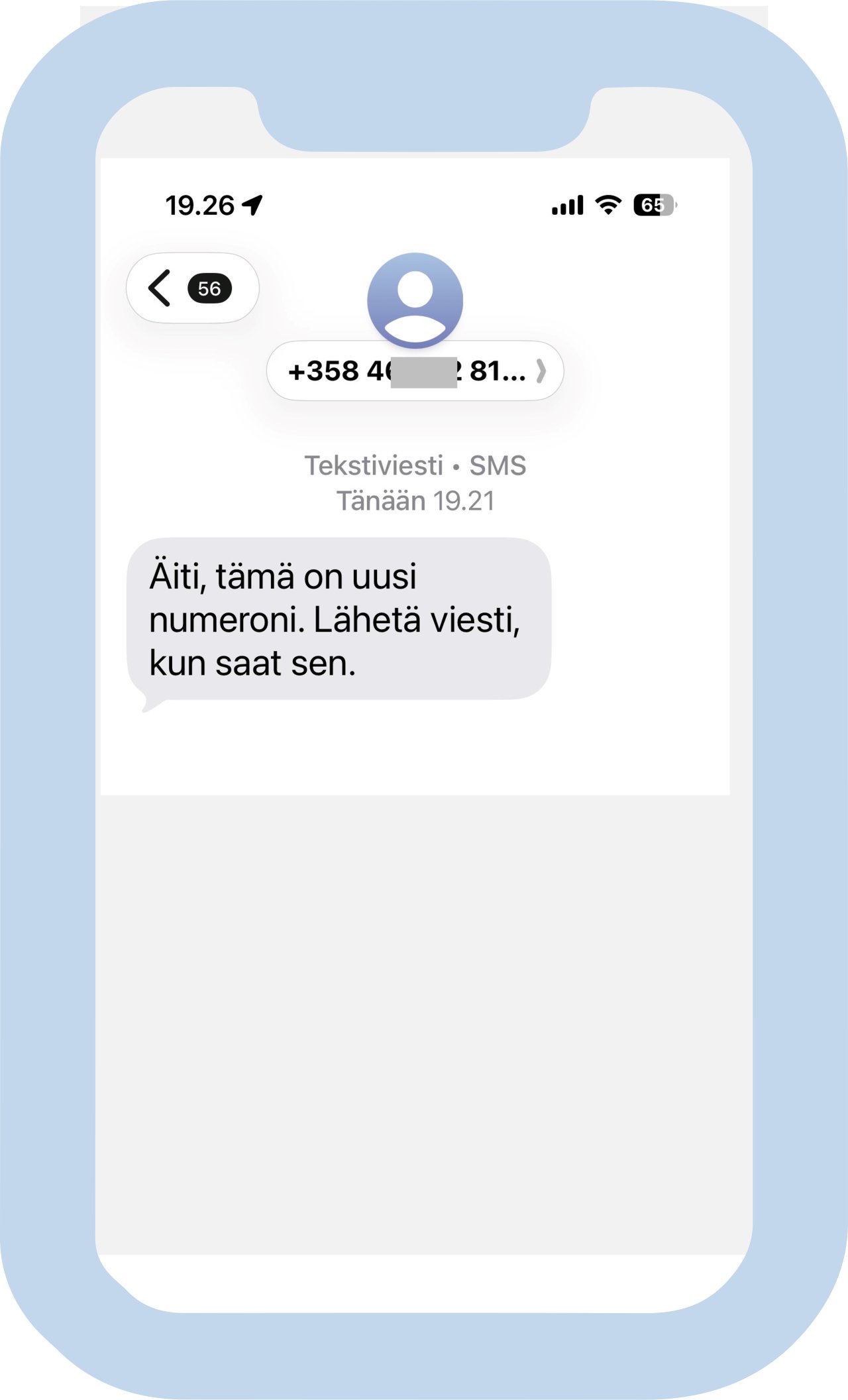 Suomalaisesta numerosta tulleessa tekstiviestissä lukee 