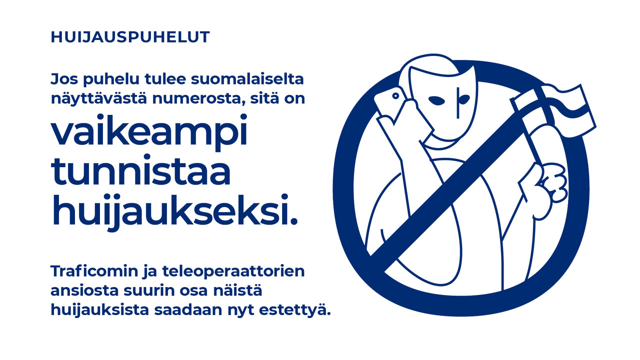 Jos puhelu tulee suomalaiselta näyttävästä numerosta, sitä on vaikeampi tunnistaa huijaukseksi. Traficomin ja teleoperaattorien ansiosta suurin osa näistä huijauksista saadaan nyt estettyä.