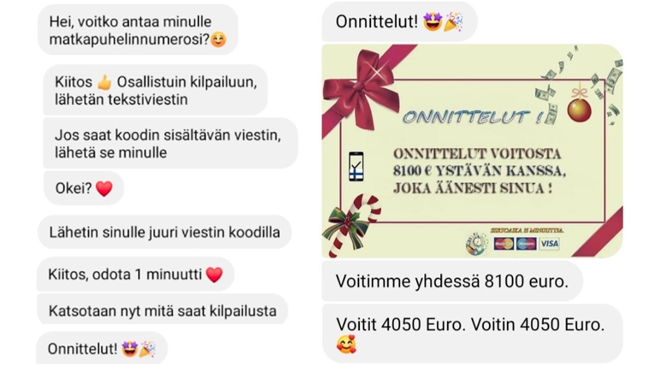 Tekstiviesteissä kerrotaan, että yhdessä osallistuttuun arvontaan on osunut tuhansien eurojen arvoinen voitto