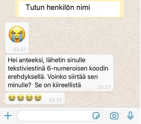 Tutulta henkilöltä tullut WhatsApp-viesti, jossa pyydetään välittämään tekstiviestinä saapunut vahvistuskoodi.