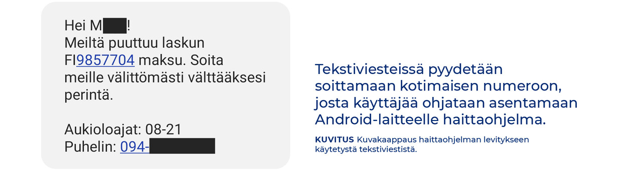 Kuvakaappaus haittaohjelman levitykseen käytetystä tekstiviestistä. Viesteissä pyydetään soittamaan kotimaiseen numeroon, josta käyttäjää ohjataan asentamaan Android-laitteelle haittaohjelma.