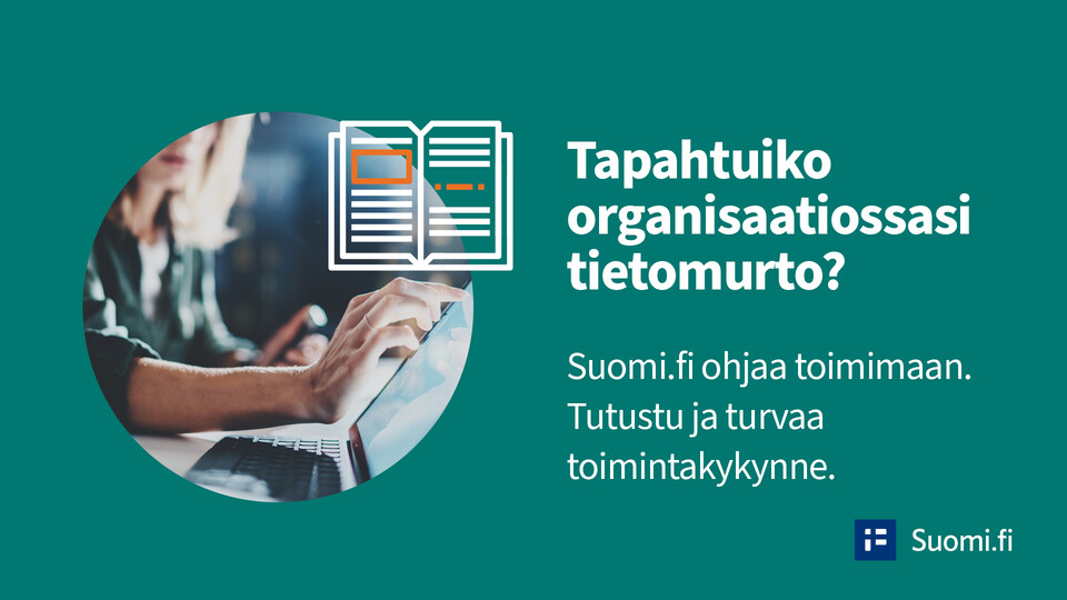 Tietoturvaohjeita Yrityksille Kyberturvallisuuskeskus Tietoturvaohjeita Yrityksille Kyberturvallisuuskeskus